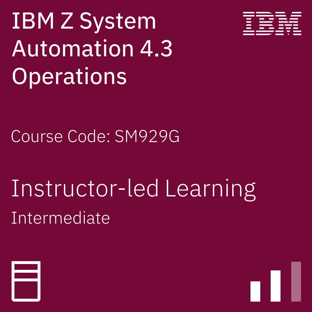 IBM Z System Automation 4.3 Operations - Code: SM929G