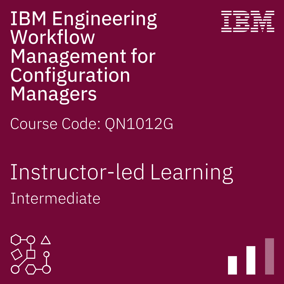 IBM Engineering Workflow Management for Configuration Managers - Code: QN1012G