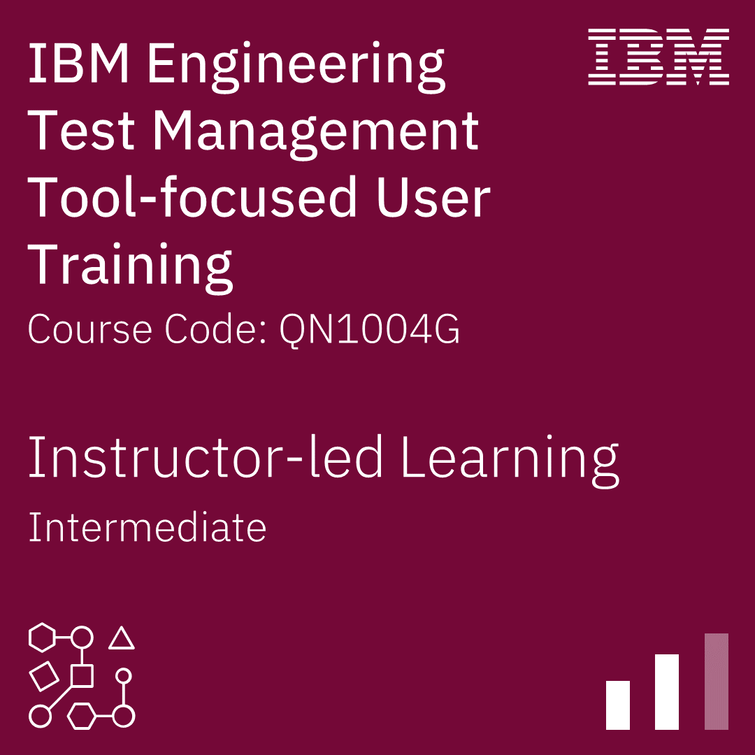 IBM Engineering Test Management Tool-focused User Training - Code: QN1004G